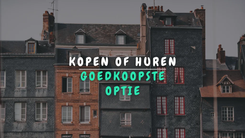 Banner Appartement - Kopen of huren - wat is de goedkoopste optie