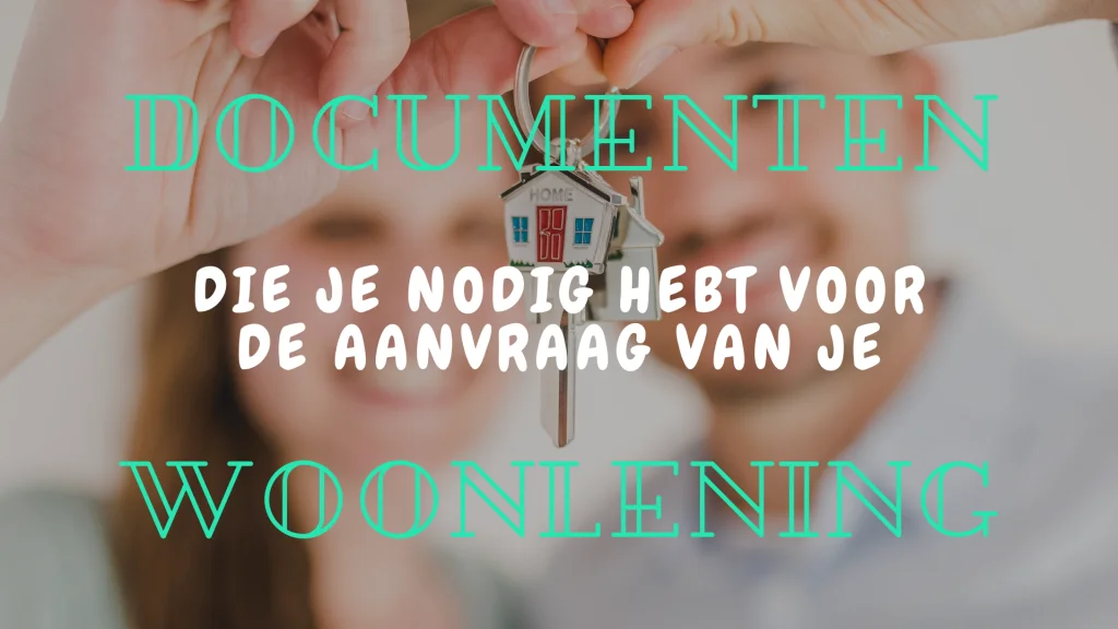 documenten voor woonlening