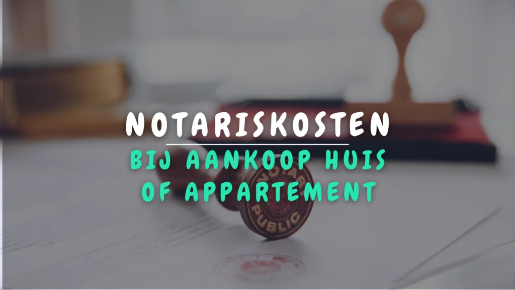 Banner Appartement - Notariskosten bij de aankoop van huis of appartement