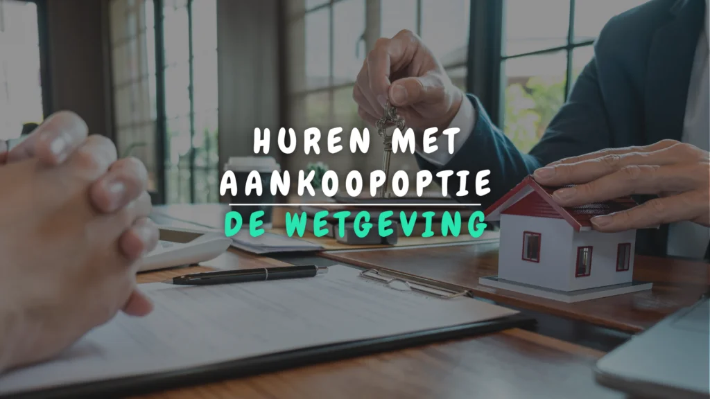 Banner Appartement - Huren met aankoopoptie de wetgeving